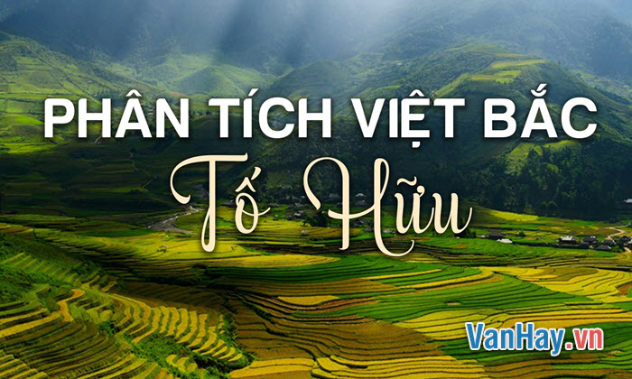 Văn phân tích: Việt Bắc